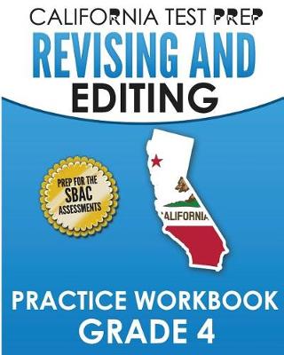 Book cover for CALIFORNIA TEST PREP Revising and Editing Practice Workbook Grade 4