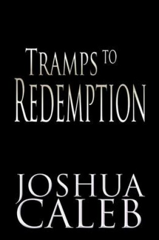 Cover of Tramps to Redemption