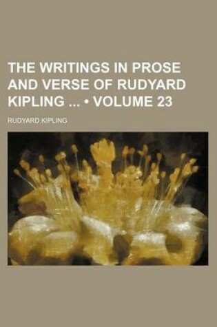 Cover of The Writings in Prose and Verse of Rudyard Kipling (Volume 23)