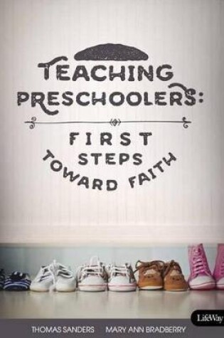 Cover of Teaching Preschoolers: First Steps Toward Faith, Revised