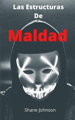 Book cover for Las Estructuras De Maldad