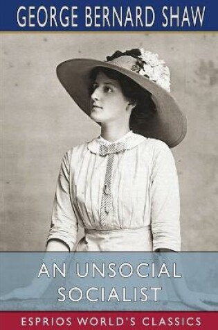 Cover of An Unsocial Socialist (Esprios Classics)