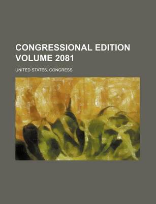 Book cover for Congressional Edition Volume 2081