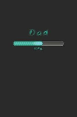 Cover of Dad loading