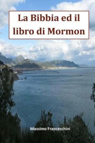 Cover of La Bibbia ed il Libro di Mormon