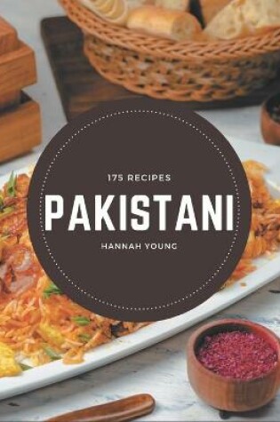 Cover of 175 Pakistani Recipes