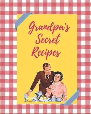 Book cover for Grandpa's Secret Recipes