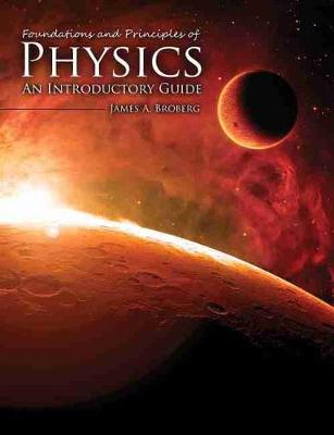 Book cover for Foundations and Principles of Physics: An Introductory Guide