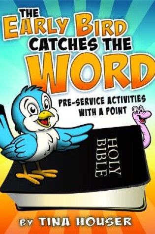 Cover of The Early Bird Catches the Word