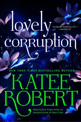 Book cover for Lovely Corruption (Previously Published as Undercover Attraction)