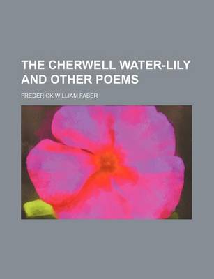 Book cover for The Cherwell Water-Lily and Other Poems