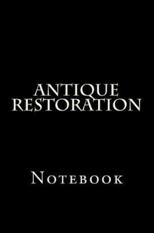 Cover of Antique Restoration