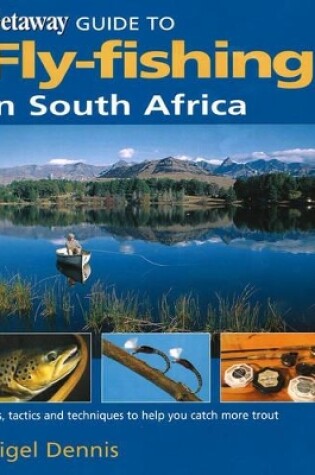 Cover of Getaway Guide to Fly-Fishing in South Africa