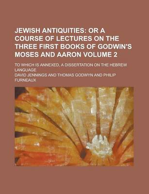Book cover for Jewish Antiquities; To Which Is Annexed, a Dissertation on the Hebrew Language Volume 2