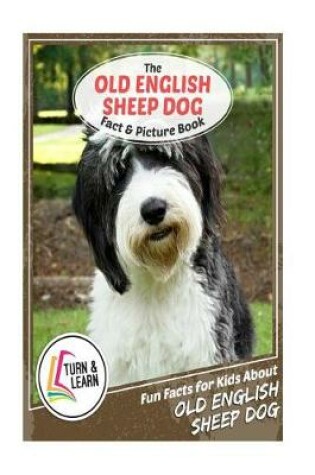 Cover of The Old English Sheep Dog Fact and Picture Book