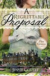 Book cover for A Regrettable Proposal