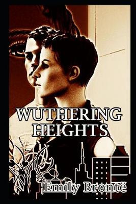 Book cover for Wuthering Heights By Emily Brontë An Annotated Latest Edition