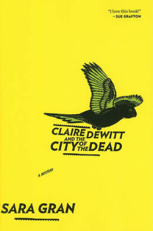 Cover of Claire DeWitt and the City of the Dead