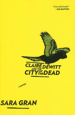 Book cover for Claire DeWitt and the City of the Dead