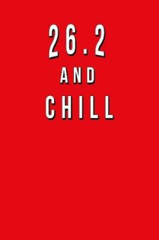 Cover of 26.2 And Chill