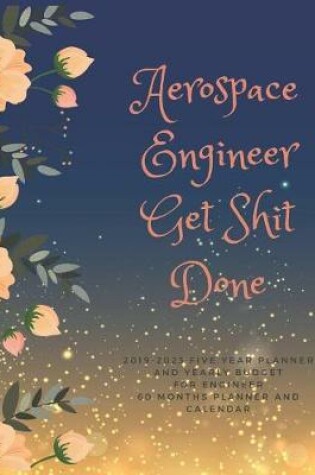 Cover of Aerospace Engineer Get Shit Done