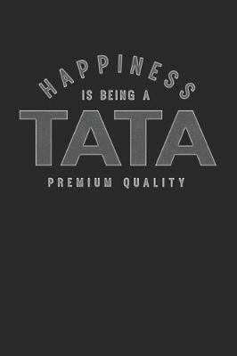 Book cover for Happiness Is Being A Tata Premium Quality