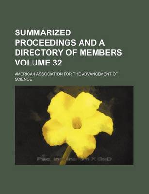 Book cover for Summarized Proceedings and a Directory of Members Volume 32