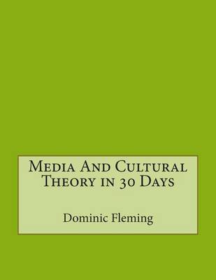 Book cover for Media and Cultural Theory in 30 Days