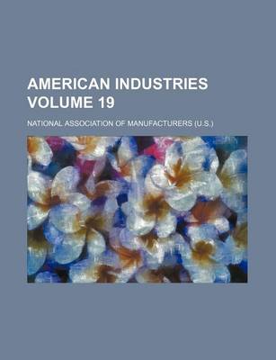 Book cover for American Industries Volume 19