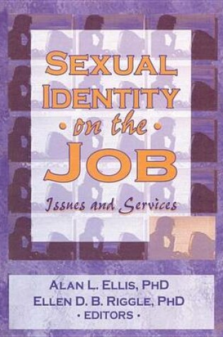 Cover of Sexual Identity on the Job: Issues and Services