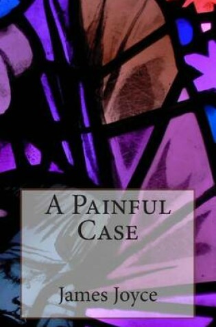 Cover of A Painful Case