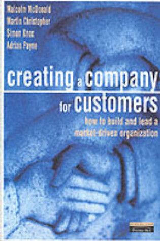 Cover of Creating a Company for Customers