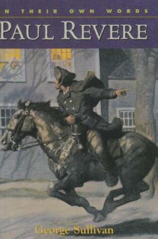 Cover of In Their Own Words: Paul Revere