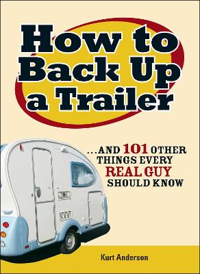 Cover of How to Back Up a Trailer