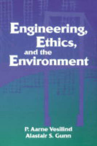 Cover of Engineering, Ethics, and the Environment