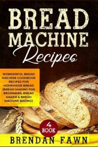 Cover of Bread Machine Recipes