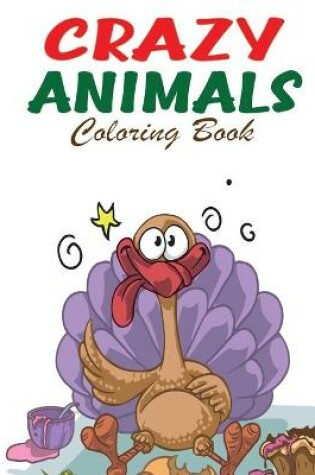 Cover of Crazy Animals Coloring Book