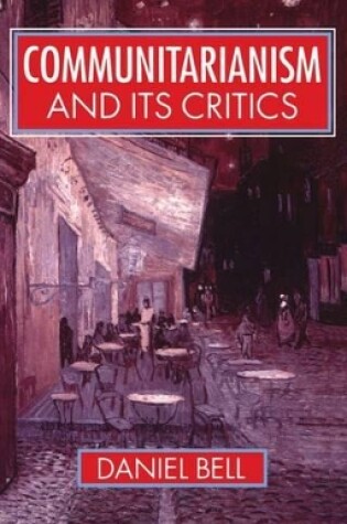 Cover of Communitarianism and its Critics