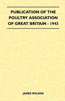 Book cover for Publication Of The Poultry Association Of Great Britain - 1943