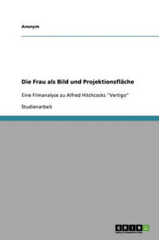 Cover of Die Frau ALS Bild Und Projektionsflache