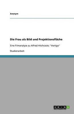 Book cover for Die Frau ALS Bild Und Projektionsflache