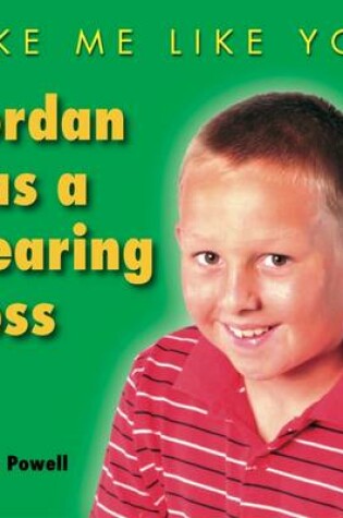 Cover of Jordan Has a Hearing Loss