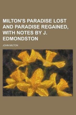 Cover of Milton's Paradise Lost and Paradise Regained, with Notes by J. Edmondston