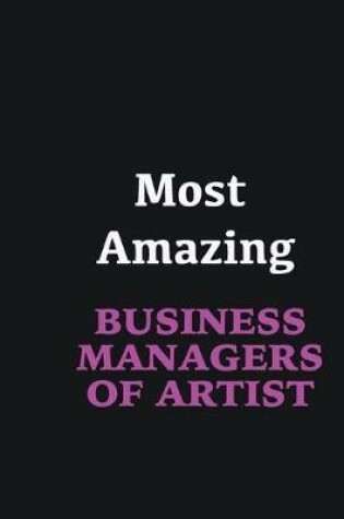 Cover of Most Amazing Business Managers of Artist