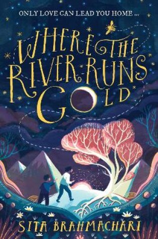 Cover of Where the River Runs Gold