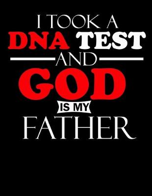 Book cover for I Took a DNA Test and God is My Father