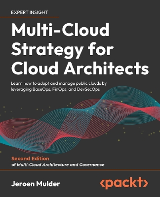 Book cover for Multi-Cloud Strategy for Cloud Architects