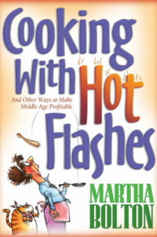 Cover of Cooking with Hot Flashes