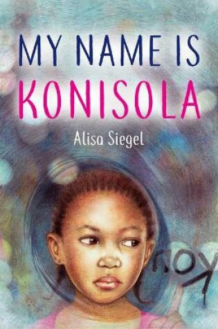 Cover of My Name Is Konisola