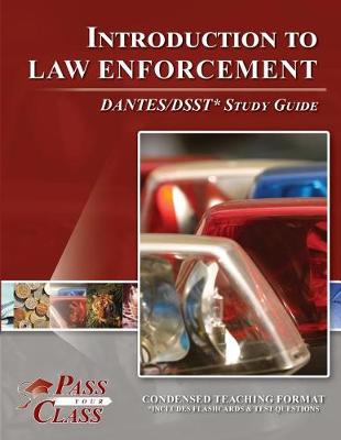Book cover for Introduction to Law Enforcement Dsst / Dantes Test Study Guide
